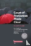 Wills-Goldingham, Claire, Leslie, Marie, Divall, Paul - Court of Protection Made Clear