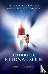 Tomlinson, Andy - Healing the Eternal Soul