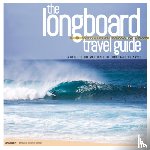 Bleakley, Sam - Longboard Travel Guide
