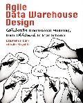 Corr, Lawrence, Stagnitto, Jim - Agile Data Warehouse Design