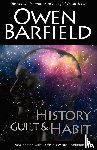 Barfield, Owen - History, Guilt and Habit
