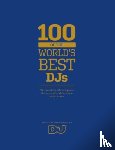  - 100 of The World's Best DJs