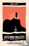 O'Connell, Mark - Catching Bullets: Memoirs of a Bond Fan