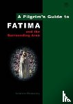 Houseley, Andrew - A Pilgrim's Guide to Fatima
