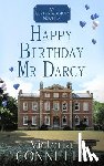 Connelly, Victoria - Happy Birthday, Mr Darcy