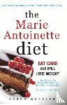 Wheeler, Karen - The Marie Antoinette Diet
