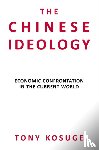 Kosuge, Tony - The Chinese Ideology