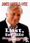 Hadfield-Hyde, James - Lust, for Life
