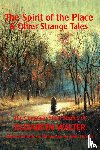 Walter, Elizabeth - The Spirit of the Place and Other Strange Tales