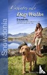 Seddon, Gilly, Neudorfer, Erwin - Countryside Dog Walks - Snowdonia