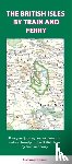  - The British Isles by Train and Ferry