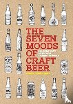 Tierney-Jones, Adrian - The Seven Moods of Craft Beer