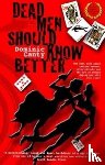 Canty, Dominic - Dead Men Should Know Better