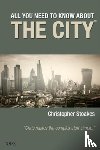 Stoakes, Christopher - All You Need To Know About The City