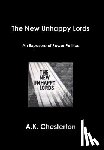Chesterton, A. K. - The New Unhappy Lords