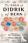 Cumpstey, Ian - The Saga of Didrik of Bern