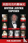 Blanchard, Paul - British Justice Exposed; Simplified Chinese Edition