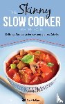 CookNation - The Skinny Slow Cooker Recipe Book
