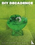 Friends, Bompas & Parr and - DIY Decadence