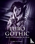 Rigby, Jonathan - Euro Gothic: Classics of Continental Horror Cinema