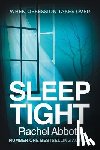 Abbott, Rachel - Sleep Tight