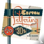 Hughes, Rian - Custom Lettering of the 20s and 30s