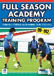Mazzantini, Mirko, Bombardieri, Simone - Full Season Academy Training Program u9-12 - 40 Sessions (200 Practices) from Italian Serie 'A' Coaches