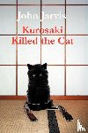 Jarvis, John - Kurosaki Killed the Cat