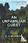 Murray, E. C. - An Unfamiliar Guest