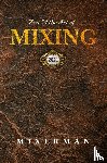 Mixerman - Zen and the Art of MIXING