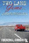 Goodrich, Theresa L - Two Lane Gems, Vol. 1