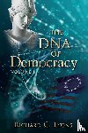 Lyons, Richard C. - The DNA of Democracy