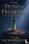 Volkenburgh, Susan Van - The Stone of Ebenezer