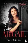Collins, Jamie - I Am Abigail
