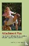Solter, Aletha Jauch - Attachment Play