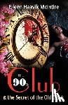 McIntire, Eileen Haavik - The 90s Club & the Secret of the Old Clock