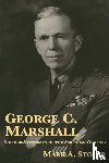 Stoler, Mark A - George C. Marshall