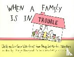 Marge Eaton Heegaard - When a Family Is in Trouble