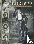 Murphy, Claire Rudolf - Gold Rush Women