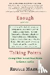 Marra, Reggie - Enough with the...Talking Points