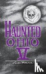 Woodyard - Haunted Ohio V: 200 Years of Ghosts