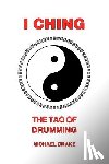 Drake, Michael (Senior Lecturer University of Hull) - I Ching
