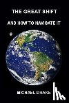 Drake, Michael - The Great Shift
