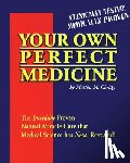 Christy, Martha M. - Your Own Perfect Medicine