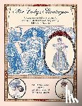 Grimble, Frances - The Lady's Stratagem: A Repository of 1820s Directions for the Toilet, Mantua-Making, Stay-Making, Millinery & Etiquette