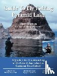 Barron, Terry - Guide to Fly Fishing Pyramid Lake: A Quick, Clear Understanding of the Nation's Top Lahontan Cutthroat Trout Fishery