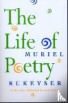 Muriel Rukeyser - The Life of Poetry