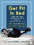 Tartell, Genie, Kavanau, Ted - Get Fit in Bed