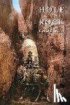 Miller, David E. - Hole in the Rock: An Epic in the Colonization of the Great American West