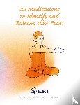 Kundalini Research Institute - 22 Meditations to Identify & Release Your Fears